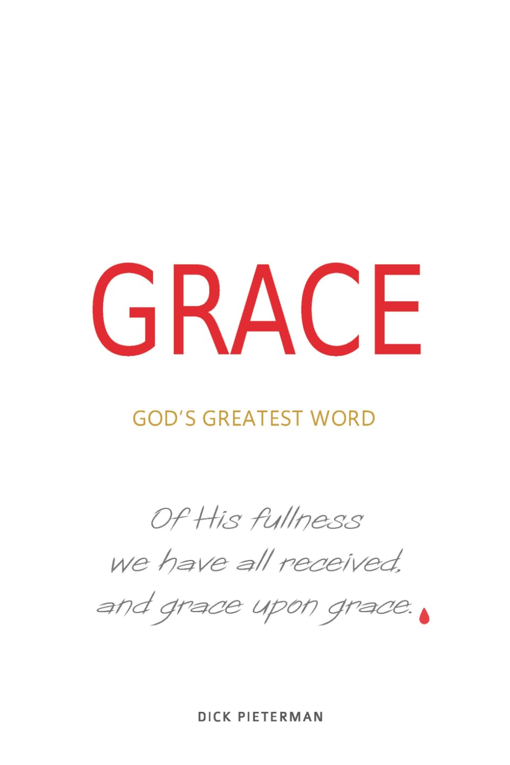 GRACE, God's greatest word