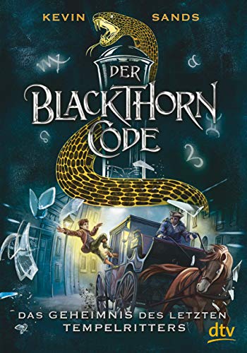 Der Blackthorn-Code - Das Geheimnis des letzten Tempelritters (Die Blackthorn Code-Reihe, Band 3) Der Blackthorn-Code - Das Geheimnis des letzten Tempelritters (Die Blackthorn Code-Reihe, Band 3)