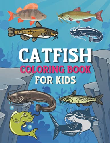 Catfish Coloring Book Fun for Kids: Cute and Fun 29 Coloring Pages of Catfish for Kids