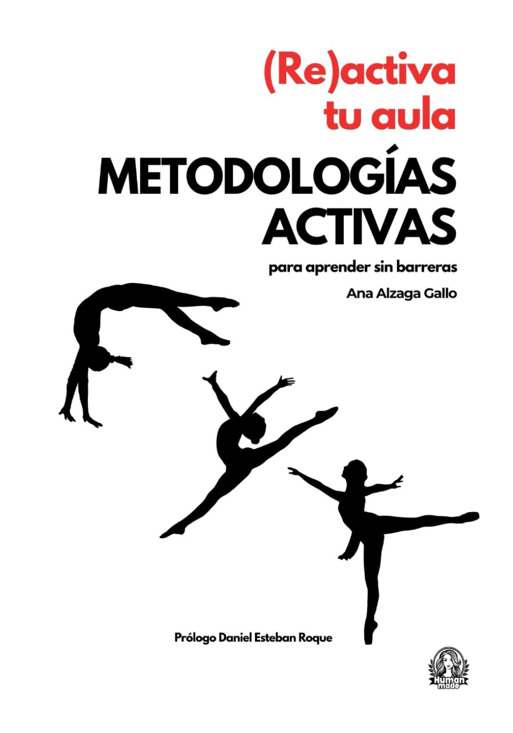 (Re)activa tu aula.: Metodologías activas para aprender sin barreras.
