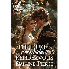 The Duke's Forbidden Rendezvous Audiobook By Daphne Pierce cover art