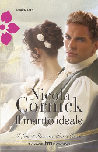 Il marito ideale: I Grandi Romanzi Storici Special