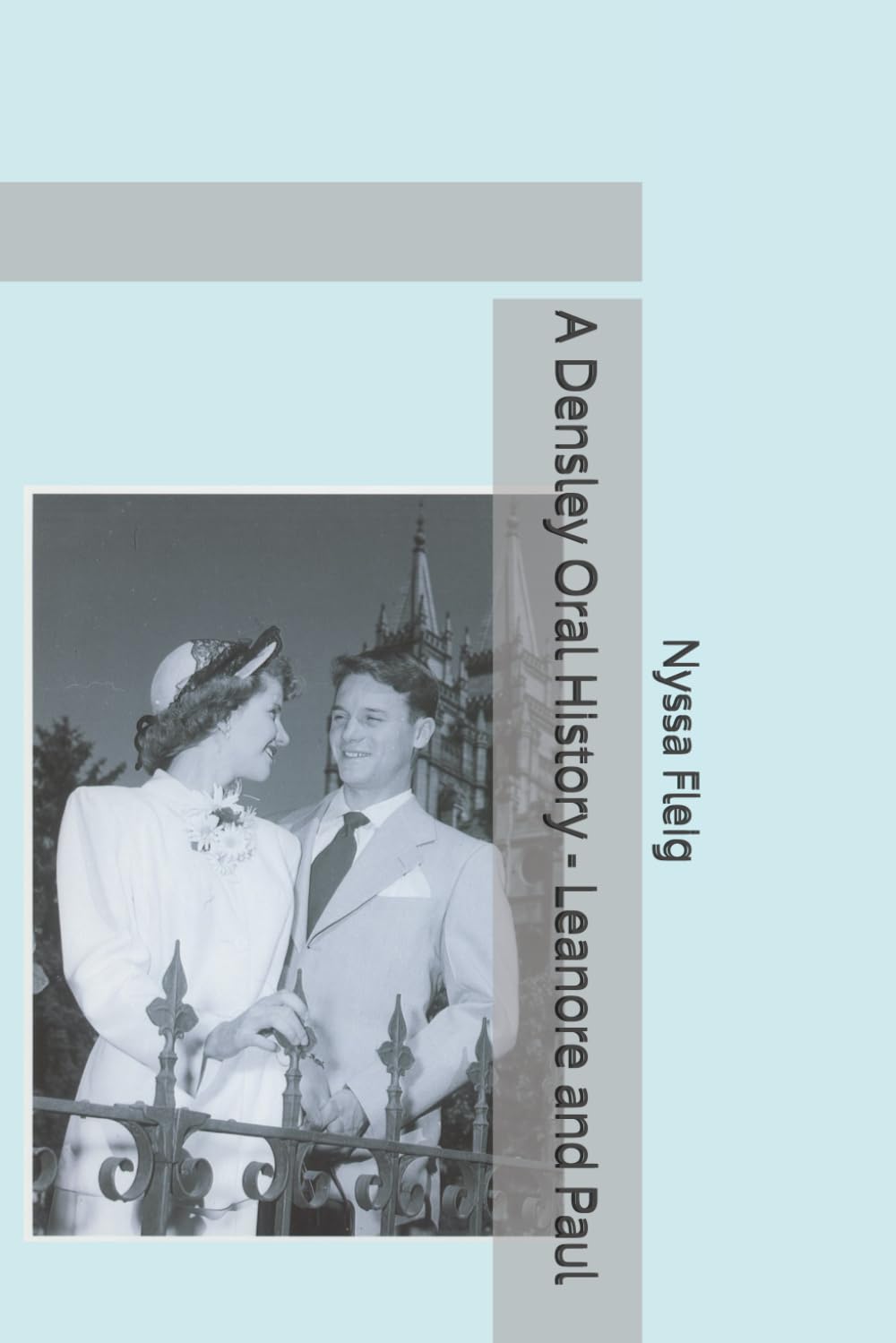 A Densley Oral History - Leanore and Paul