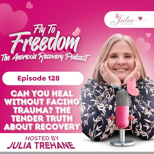 Page de couverture de Episode 128: Can You Heal Without Facing Trauma? The Tender Truth About Recovery
