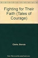 Fighting for Their Faith 0745150527 Book Cover