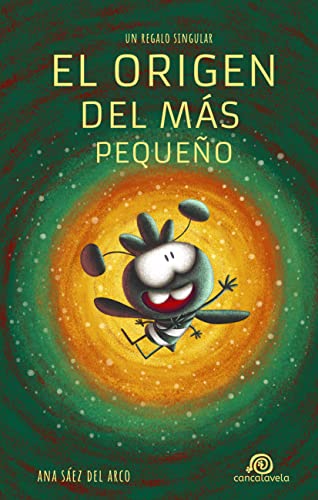 El origen del más pequeño [ Saga Un regalo singular . Vol.2 ]: Libro infantil / Juvenil - A partir de 8 años. Aventuras / Ciencia Ficción / Futurista.