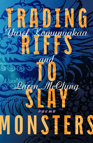 Trading Riffs to Slay Monsters: Poems