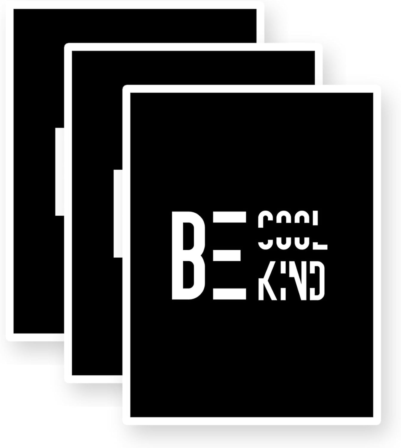 Be Cool. Be Kind Vinyl Stickers 3 Pack 3 Inch