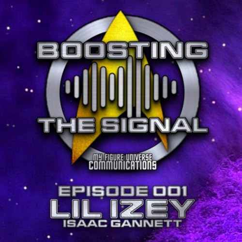Page de couverture de Boosting The Signal: Episode 001 - Lil Izey
