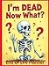 I'm Dead Now What? End Of Life Planner: Humorous Planner, Funny Death Organizer for Final Wishes, Passwords, Legal Documents, Funeral Planning & Personal Affairs