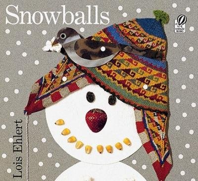 [(Snowballs )] [Author: Lois Ehlert] [Nov-1995] B010DQH7EM Book Cover