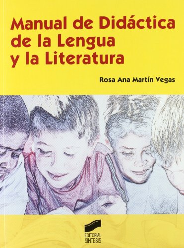 Manual de didáctica en la lengua y la literatura: 5 (Educar, instruir) Manual de didáctica en la lengua y la literatura: 5 (Educar, instruir)