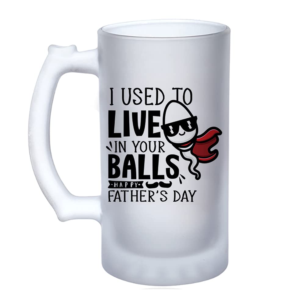 Getagift Fathers Day Gift I Used to Live in Your Ball Funny Making Him Burst Out Laughing Gift Birthday Secret Santa 16oz Frosted, Tankard, Stein, Pint Beer Glass/Mug Birthday Present Idea.