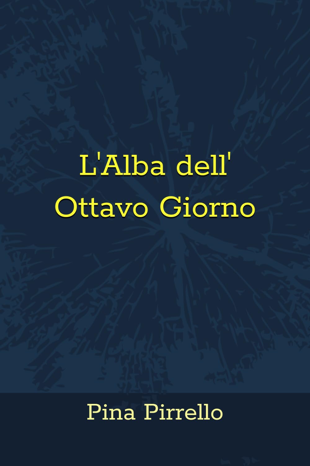 l'Alba dell'Ottavo Giorno (La Divisa e l'Anima)