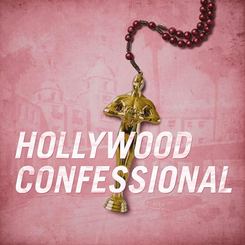 Hollywood Confessional Podcast Por Ninth Way Media arte de portada