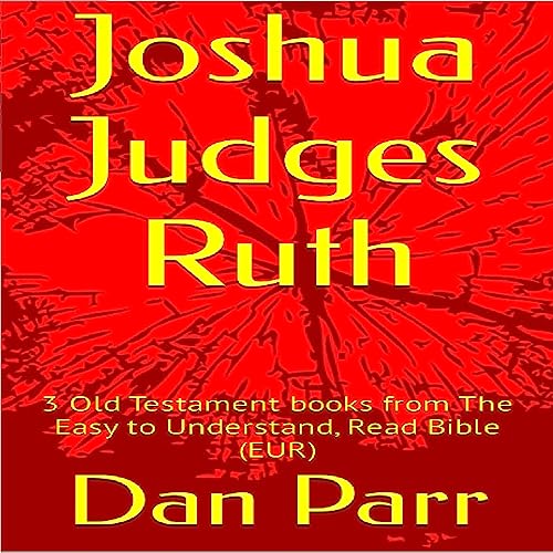 Joshua Judges Ruth by Dan Parr episode artwork