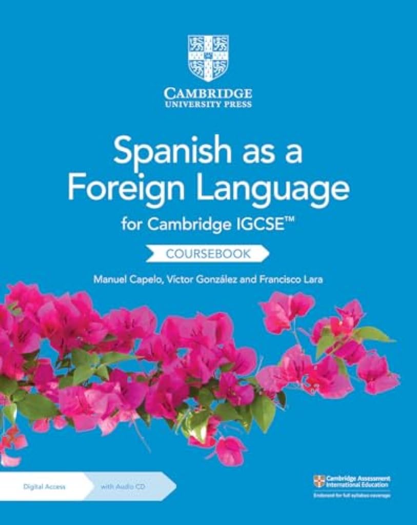 Cambridge IGCSEâ„¢ Spanish as a Foreign Language Coursebook with Audio CD and Digital Access (2 Years) (Cambridge International IGCSE)