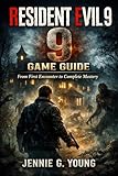 jeu resident evil ps4 vr  RESIDENT EVIL 9 GAME GUIDE: From First Encounter to Complete Mastery (English Edition)