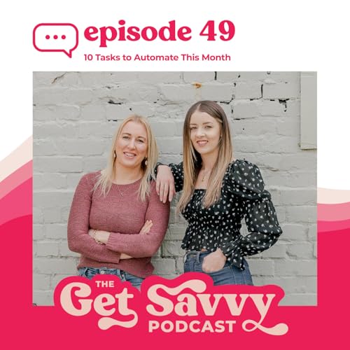 #49 - 10 Tasks To Automate This Month