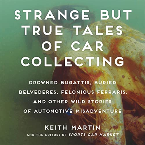 Strange but True Tales of Car Collecting by Keith Martin episode artwork