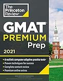 Princeton Review GMAT Premium Prep, 2021: 6 Computer-Adaptive Practice Tests + Review & Techniques + Online Tools (2021) (Graduate School Test Preparation)