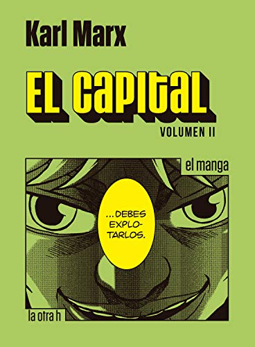 El capital. Volumen II: el manga El capital. Volumen II: el manga