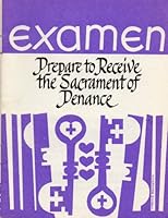 Examen, Prepare to Receive the Sacrament of Penance B0012KQ69G Book Cover