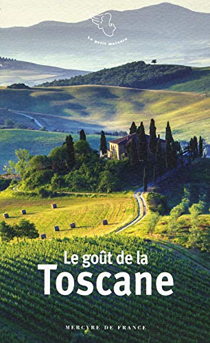 Le gout de la Toscane