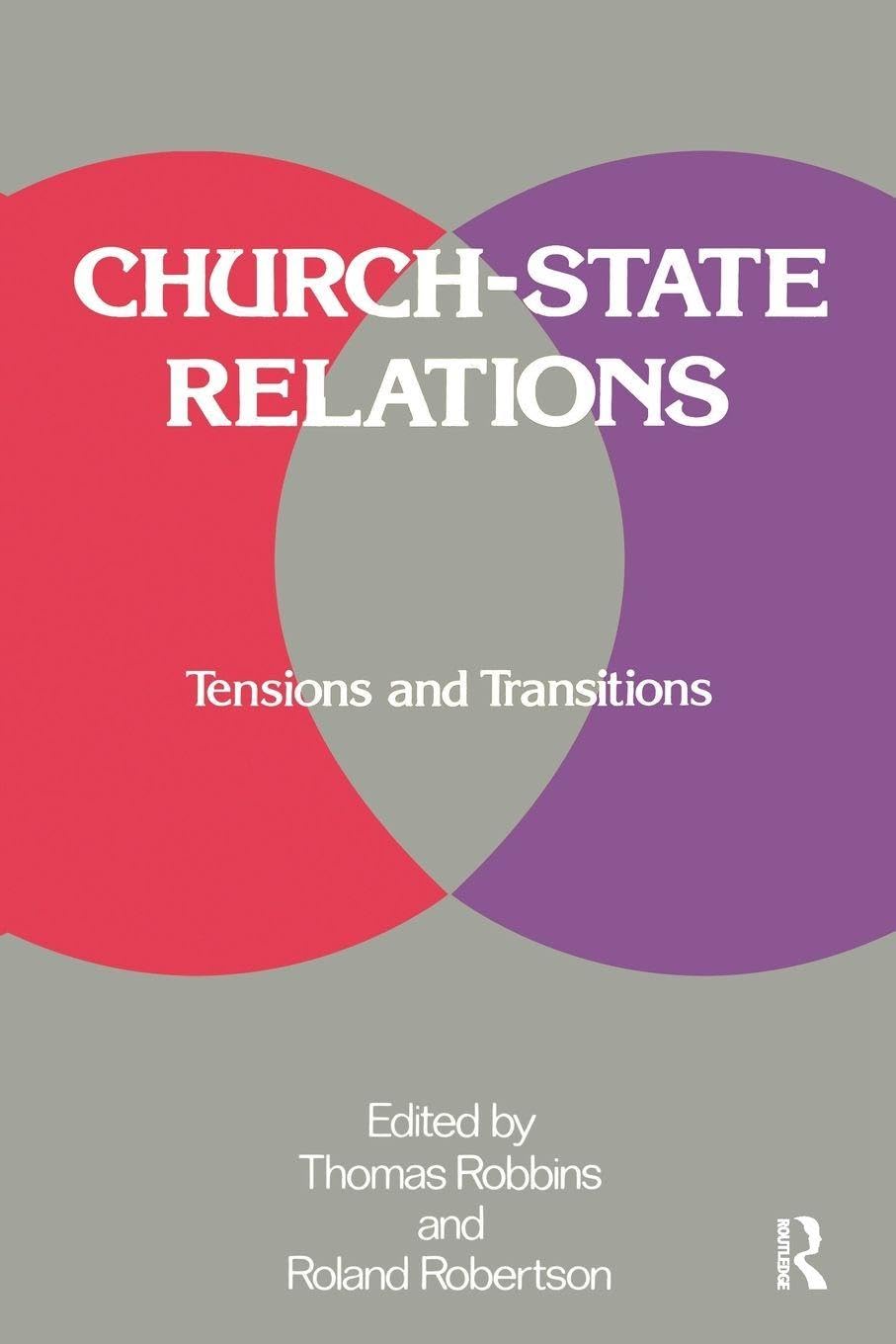 Church-state Relations: Tensions and Transitions