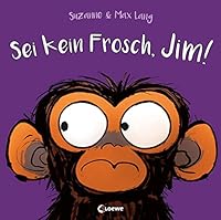 Sei kein Frosch, Jim! 3743217236 Book Cover