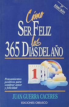 Paperback Como Ser Feliz los 365 Dias del Ano (Spanish Edition) Book
