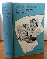 The Art, Science and Spirit of Nursing B0000CIY18 Book Cover