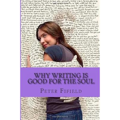 Why Writing Is Good for The Soul