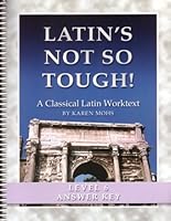 Latin's Not So Tough! - Level Six Full Text Answer Key 1931842892 Book Cover
