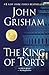 The King of Torts: A Novel