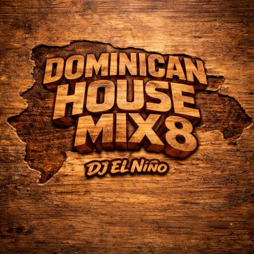 Episode 19: DJ El Ni&ntilde;o - Dominican House Mix 8 (Vivan, La Ventanita, Odio, Mi Refe, Sobrevivire, Dominicano Soy, Afro House)