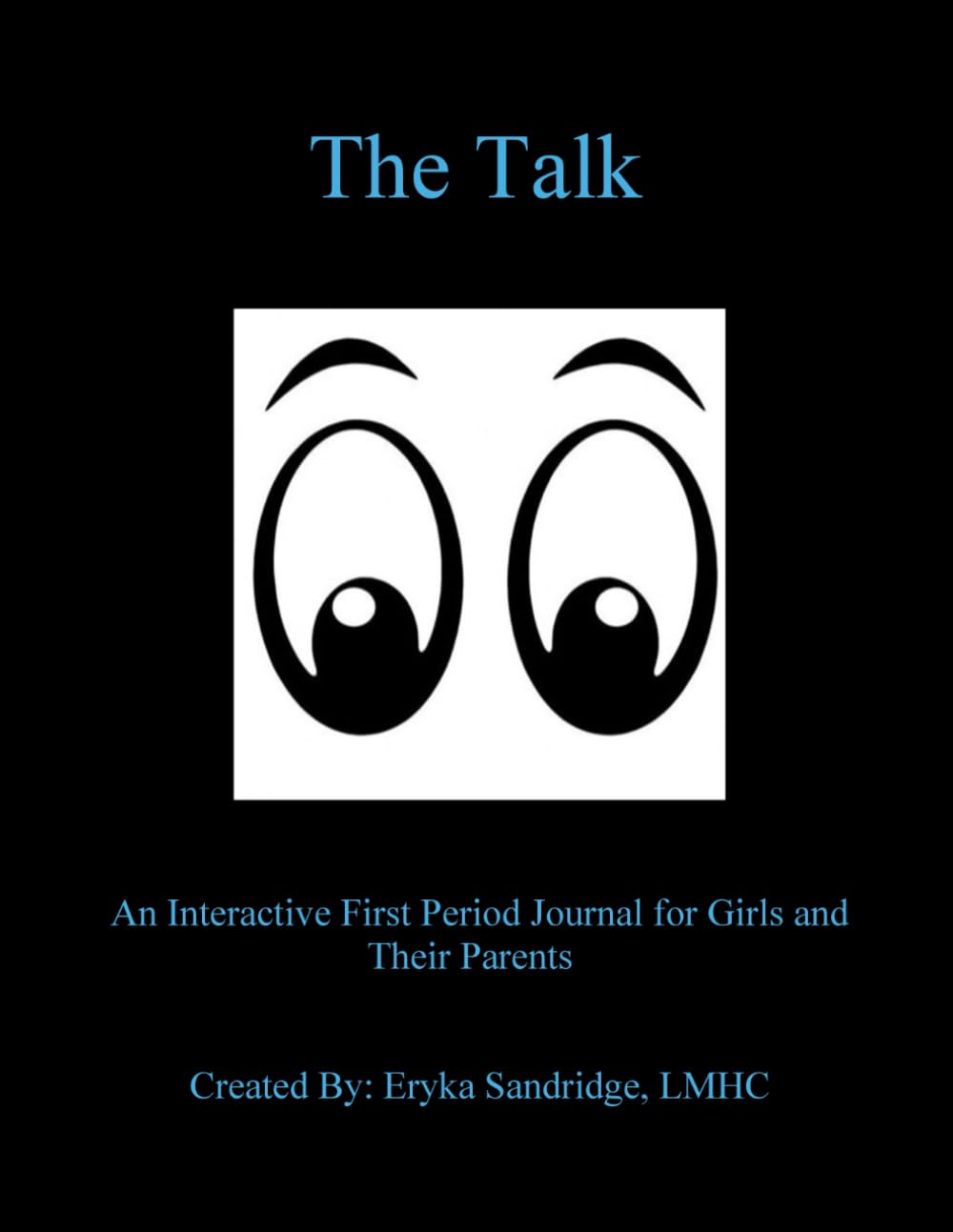 The Talk: An interactive First Period Journal for Girls and Their Parents