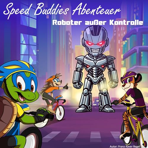 Speed Buddies Mystery - Roboter au&amp;szlig;er Kontrolle : Franz-Xaver Regel episode artwork
