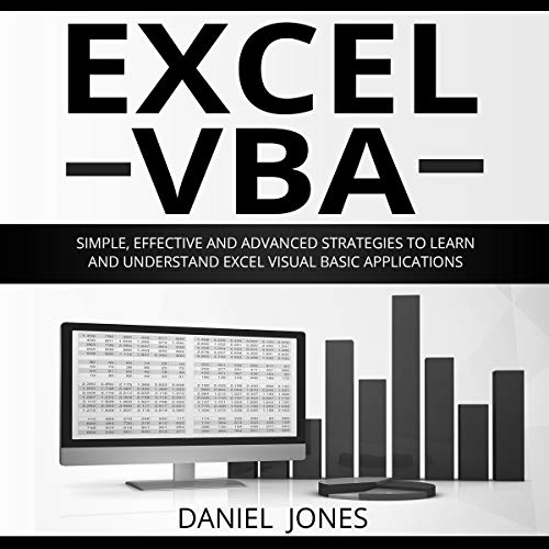 Cover art for Excel VBA: Simple, Effective, and Advanced Strategies to Execute Excel VBA and Its Functions