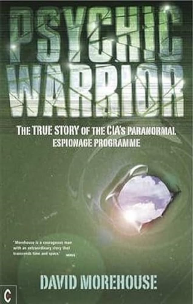 Psychic Warrior: The True Story of the CIA's Paranormal Espionage Programme