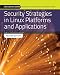 Security Strategies in Linux Platforms and Applications (Jones & Bartlett Learning Information Systems Security & Assurance)