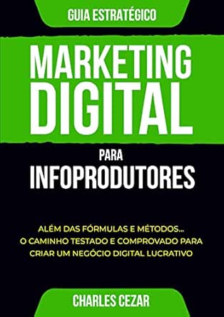 Marketing Digital para Infoprodutores: Além das Fórmulas e Método...