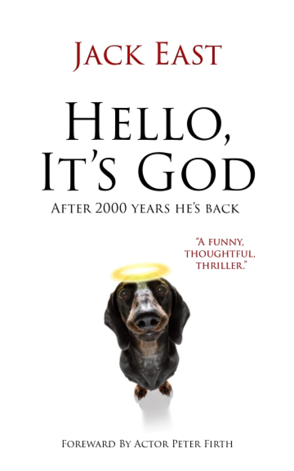 Hello, It's God.: Possibly The Second Greatest Story Ever Told.