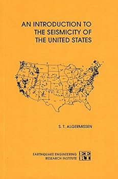 Paperback Introduction to the Seismicity of the United States (Engineering monographs on earthquake criteria, structural design, and strong motion records) Book