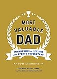 Most Valuable Dad: Inspiring Words on Fatherhood from Sports Superstars (English Edition)