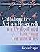 Collaborative Action Research for Professional Learning Communities
