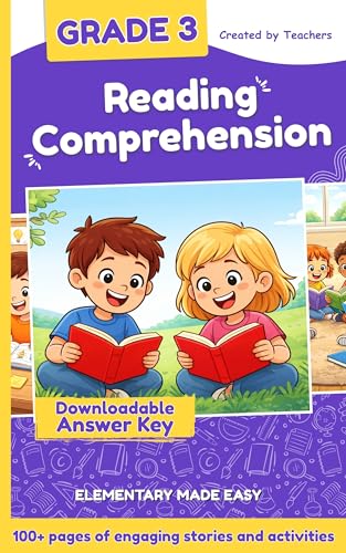 Reading Comprehension for 3rd Grade: A Fun and Skill-Building Workbook to Boost Reading Fluency, Confidence, and Critical Thinking — for Kids Ages 8 to 9