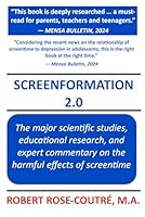 Screenformation 2.0: The 2nd Edition of the book that brings together the major scientific studies, educational research, and expert commen 0997325062 Book Cover