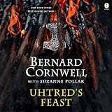 Uhtred's Feast: Inside the World of The Last Kingdom