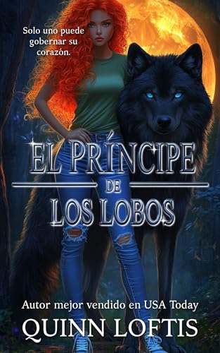 El Principe De Los Lobos: Libro 1 de la serie Los Lobos Grises